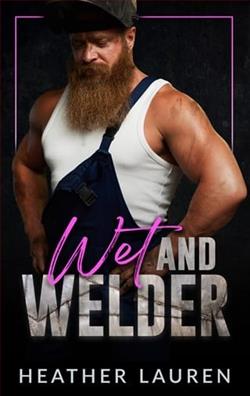 Wet and Welder by Heather Lauren