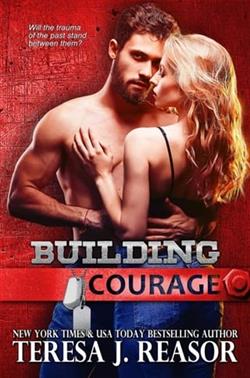 Building Courage by Teresa Reasor