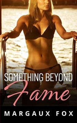 Something Beyond Fame by Margaux Fox