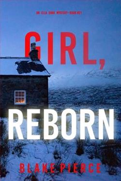 Girl, Reborn by Blake Pierce