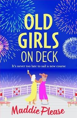 Old Girls on Deck by Maddie Please