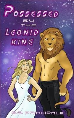 Possessed By the Leonid King by S.C. Principale