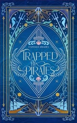 Trapped By Pirates by Stephanie BwaBwa