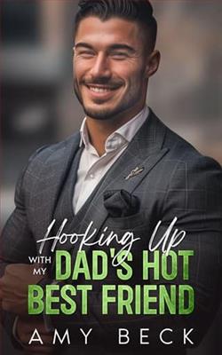 Hooking Up With My Dad's Hot Best Friend by Amy Beck
