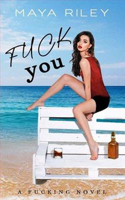 F*ck You by Maya Riley