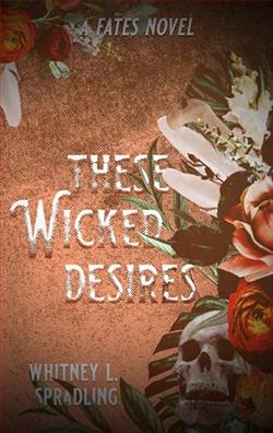 These Wicked Desires by Whitney L. Spradling