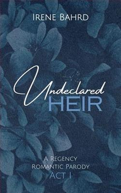 Undeclared Heir by Irene Bahrd