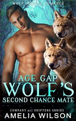 Age Gap Wolf's Second Chance Mate by Amelia Wilson