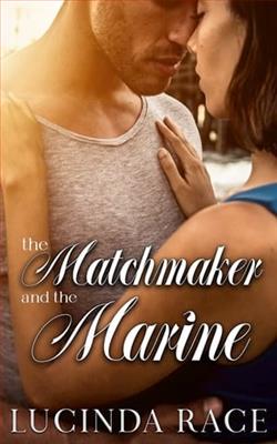 The Matchmaker and the Marine by Lucinda Race