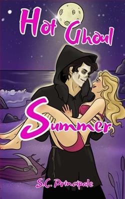 Hot Ghoul Summer by S.C. Principale