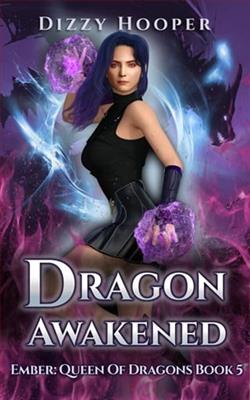 Dragon Awakened by Dizzy Hooper