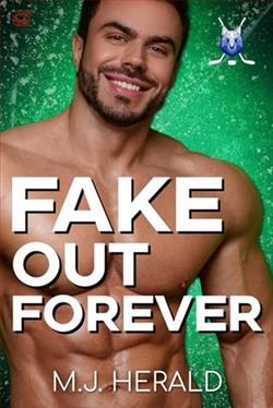 Fake Out Forever by M.J. Herald