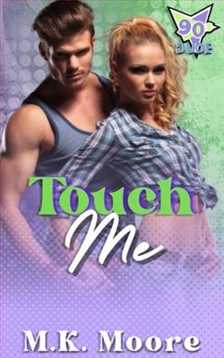 Touch Me by M.K. Moore