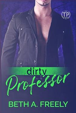 Dirty Professor by Beth A. Freely