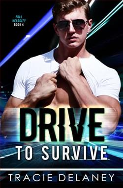 Drive To Survive by Tracie Delaney