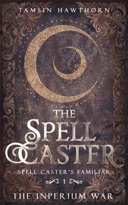 The Spell Caster by Tamsin Hawthorn