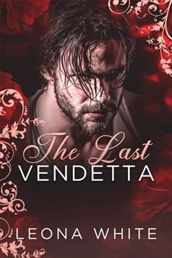 The Last Vendetta by Leona White