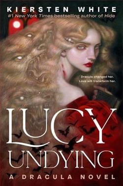 Lucy Undying by Kiersten White