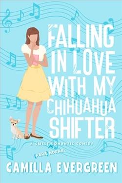 Falling in Love with My Chihuahua Shifter by Camilla Evergreen