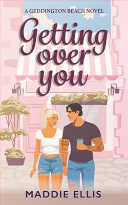 Getting Over You by Maddie Ellis