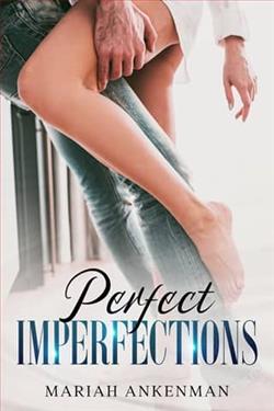 Perfect Imperfections by Mariah Ankenman