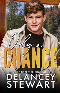 Only a Chance by Delancey Stewart