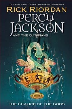 The Chalice of the Gods by Rick Riordan