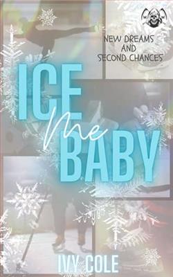 Ice Me Baby by Ivy Cole