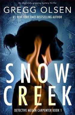 Snow Creek by Gregg Olsen