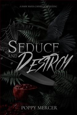 Seduce & Destroy by Poppy Mercer