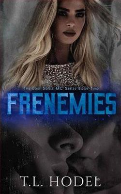 Frenemies by T.L. Hodel