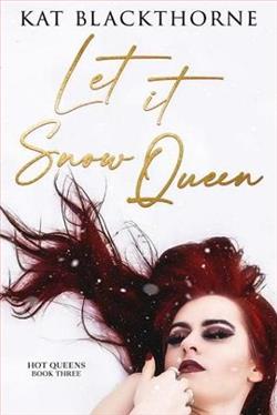 Let it Snow Queen by Kat Blackthorne