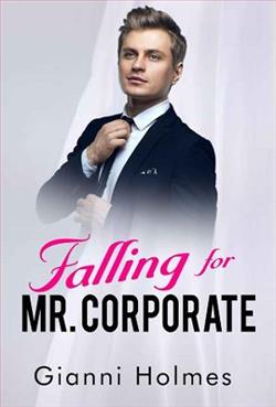 Falling for Mr. Corporate by Gianni Holmes