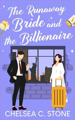 The Runaway Bride and the Billionaire by Chelsea C. Stone