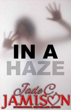 In a Haze by Jade C. Jamison