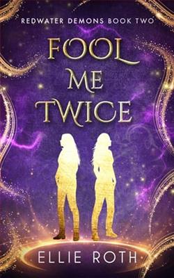 Fool Me Twice by Ellie Roth