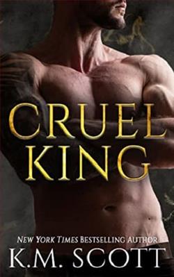 Cruel King by K.M. Scott