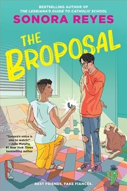 The Broposal by Sonora Reyes