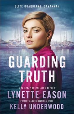 Guarding Truth by Lynette Eason