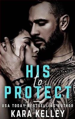 His To Protect by Kara Kelley