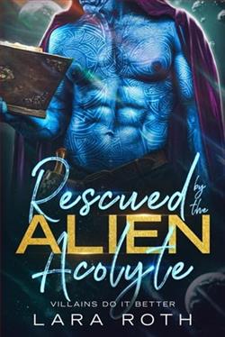 Rescued By the Alien Acolyte by Lara Roth