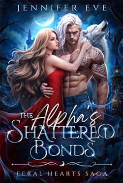 The Alpha's Shattered Bonds by Jennifer Eve