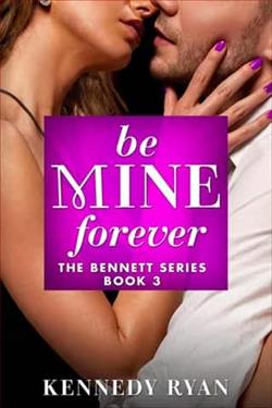 Be Mine Forever by Kennedy Ryan