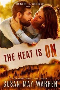 The Heat is On by Susan May Warren