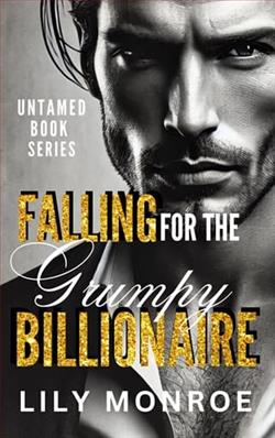 Falling for the Grump Billionaire by Lily Monroe