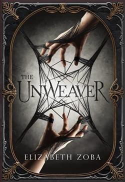 The Unweaver by Elizabeth Zoba