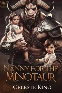 Nanny for the Minotaur by Celeste King