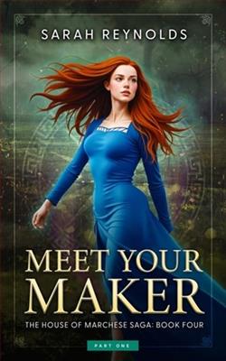 Meet Your Maker: Part One by Sarah Reynolds