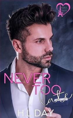 Never Too Late by H.L. Day