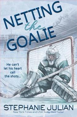 Netting the Goalie by Stephanie Julian